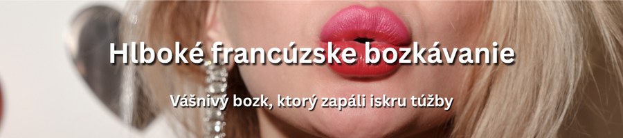 Vášnivý francúzsky bozk pre dospelých na Slovensku